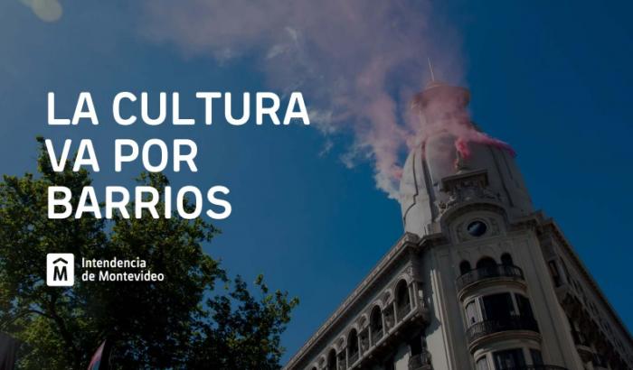 La Cultura va por barrios (fuente: Intedencia de Montevideo)